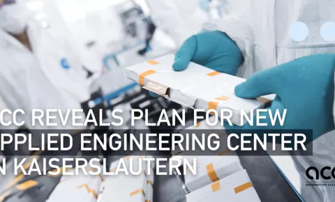 ACC reveals plan for new Application Engineering Center in Kaiserslautern