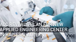 ACC reveals plan for new Application Engineering Center in Kaiserslautern