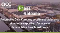 Automotive Cells Company accelera la sua crescita e rafforza il suo ruolo di protagonista europeo della mobilità sostenibile Automotive Cells Company accelera la sua crescita e rafforza il suo ruolo di protagonista europeo della mobilità sostenibile